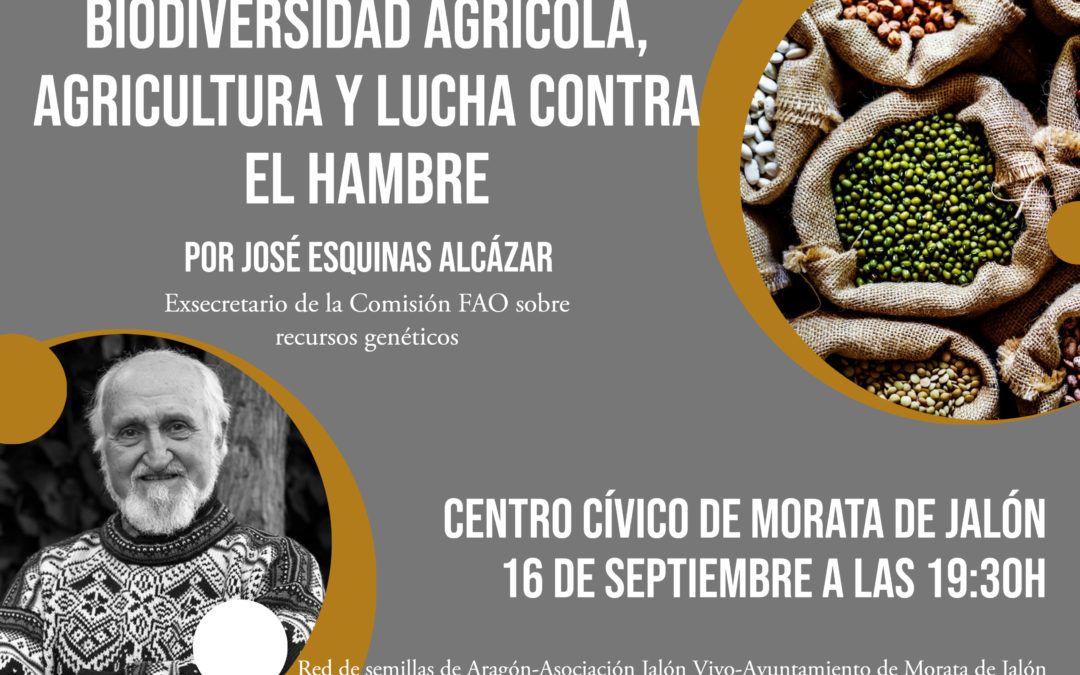 Conferencia “Biodiversidad agrícola, agricultura y lucha contra el hambre” de José Esquinas