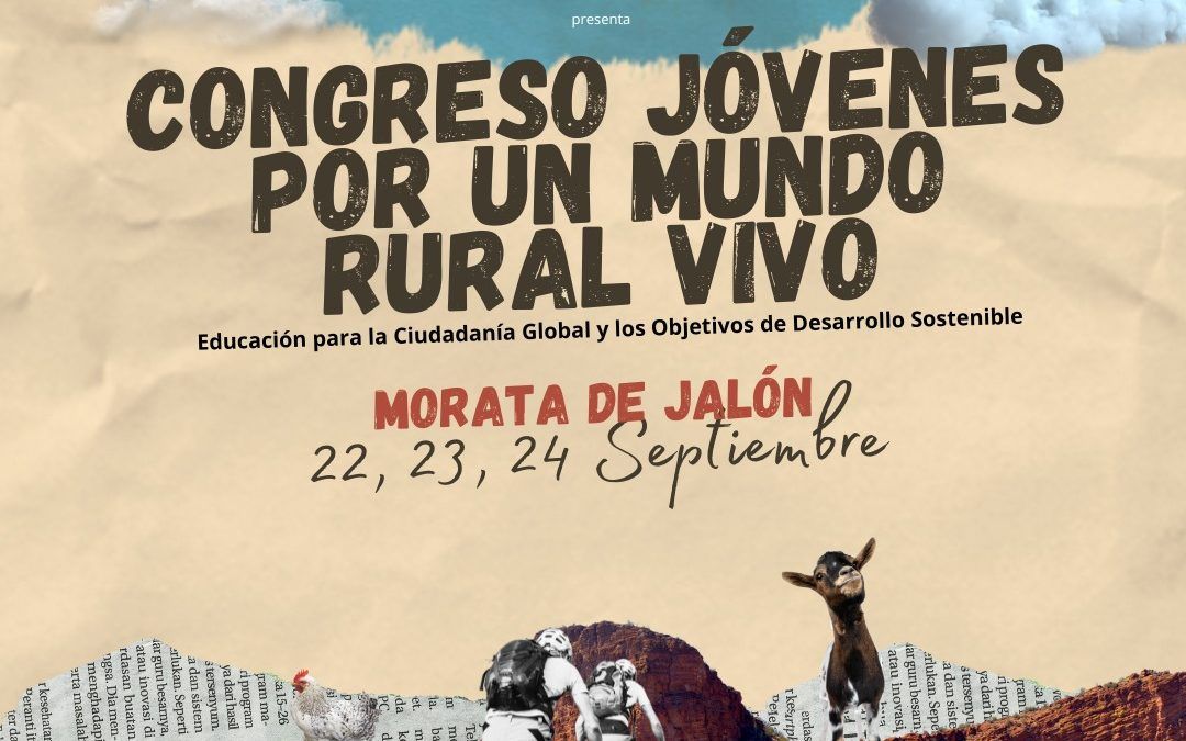 Del 22 al 24 de septiembre, Morata de Jalón será el escenario del ¡Congreso de jóvenes por un mundo rural vivo!